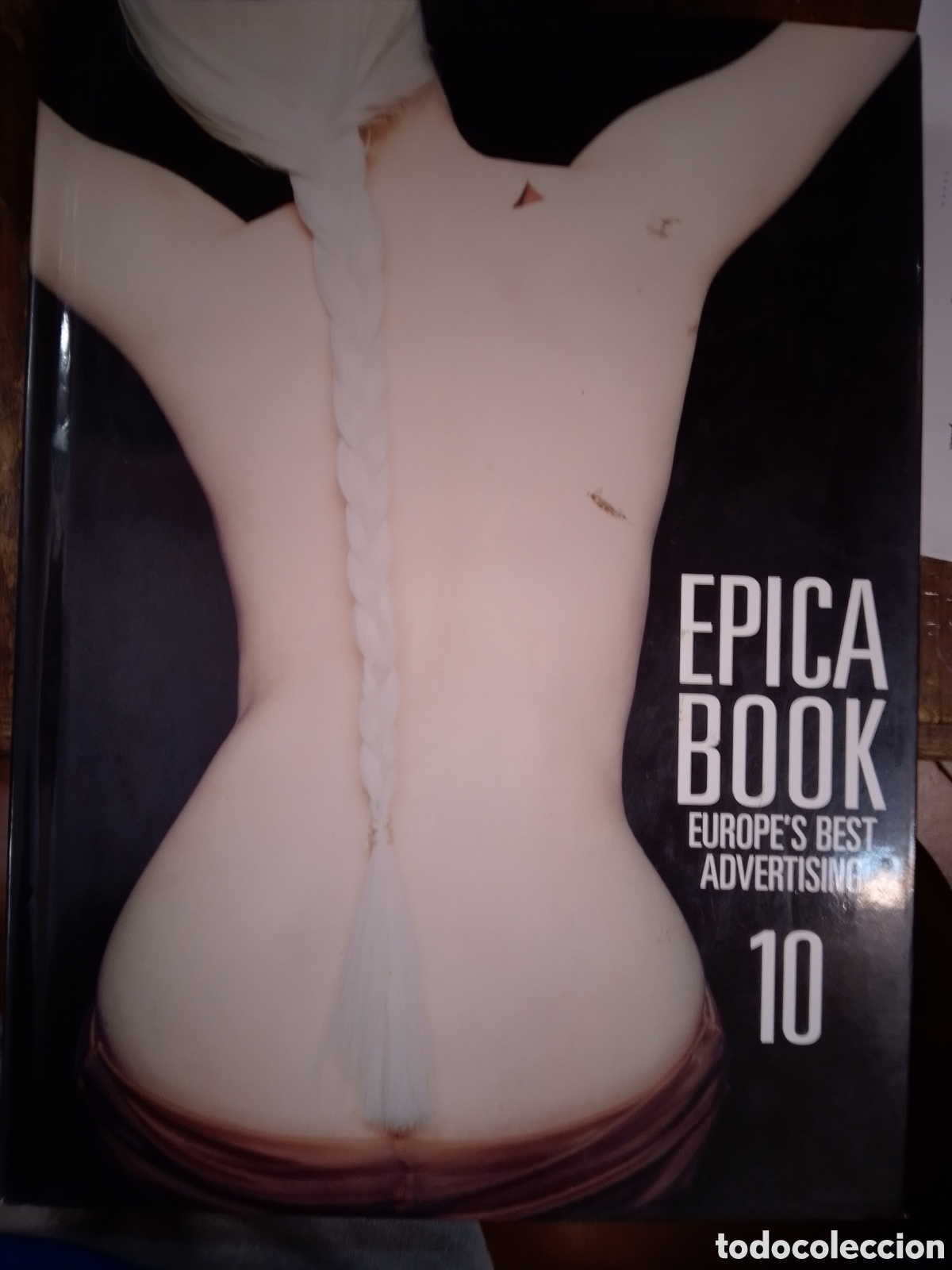 Otros art&iacute;culos de coleccionismo en papel: EPICA BOOK. EUROPE ' S BEST ADVERTISING 10. EPICA. VVAA. 1997