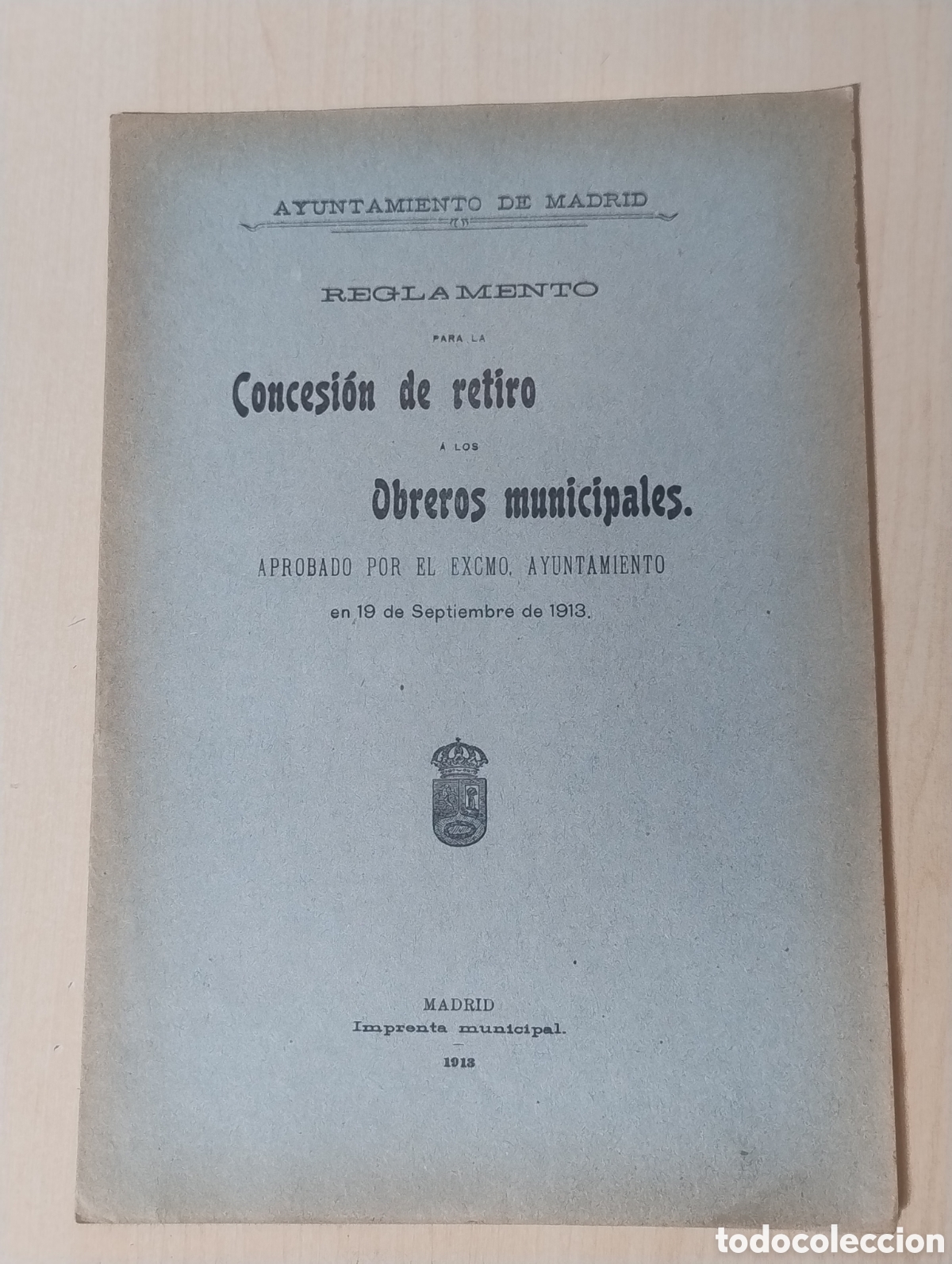 Sammelleidenschaft Andere Papierartikel: Reglamento para la concesi&oacute;n de retiro a los obreros municipales &ndash; Ayuntamiento de Madrid (1913)