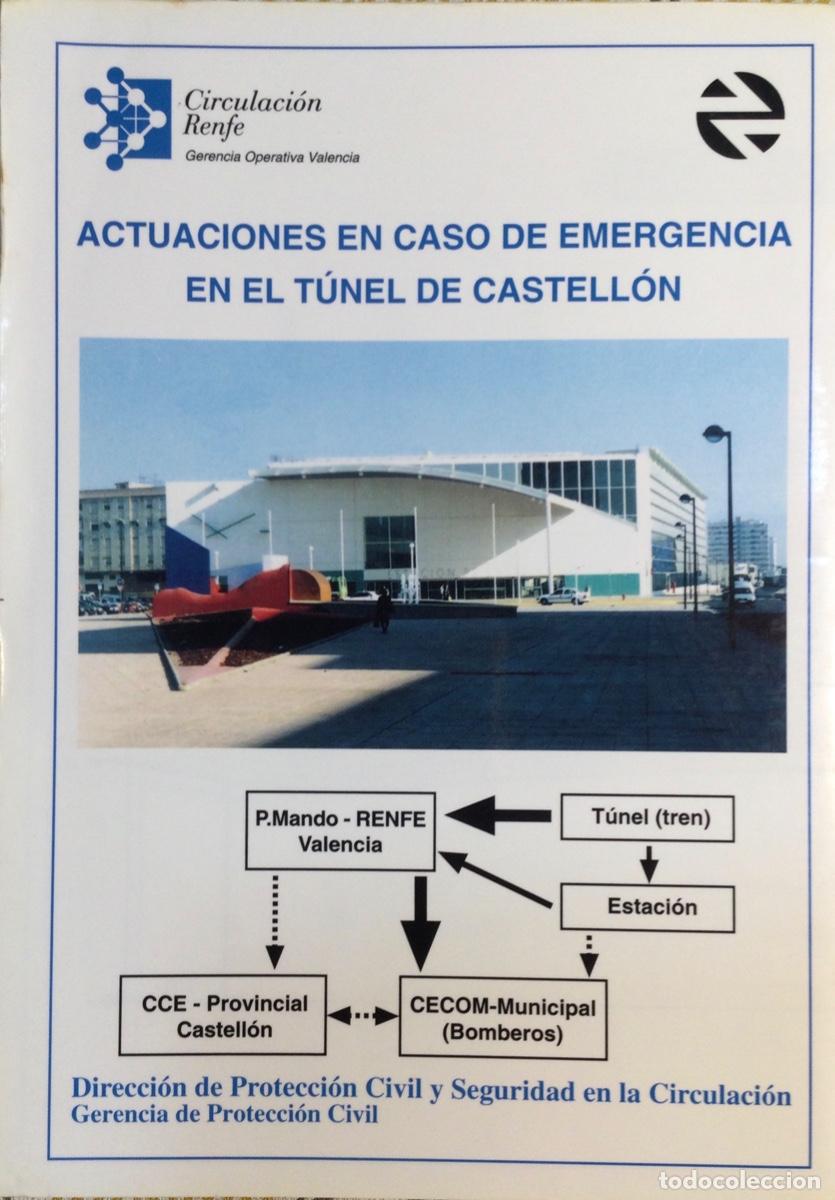 Otros art&iacute;culos de coleccionismo en papel: RENFE ACTUACIONES EN CASO DE EMERGENCIA EN EL T&Uacute;NEL DE CASTELL&Oacute;N