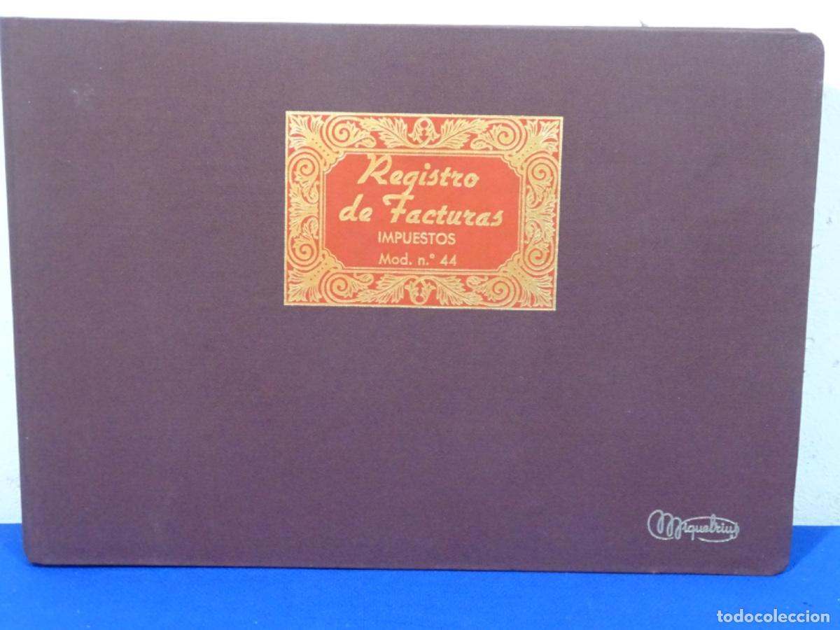 Otros art&iacute;culos de coleccionismo en papel: LIBRO REGISTRO FACTURAS IMPUESTOS MOD. 44 MIQUELRIUS. COMO NUEVO.