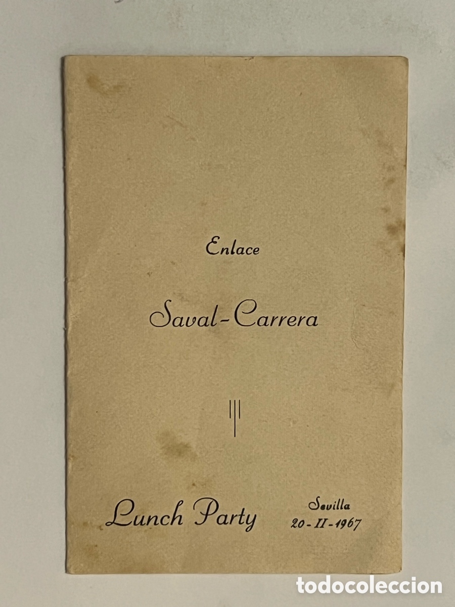 Otros art&iacute;culos de coleccionismo en papel: SEVILLA.. Enlace Saval-Carrera.. Lunch Party La Campana.. Febrero de 1967, diptico&hellip;