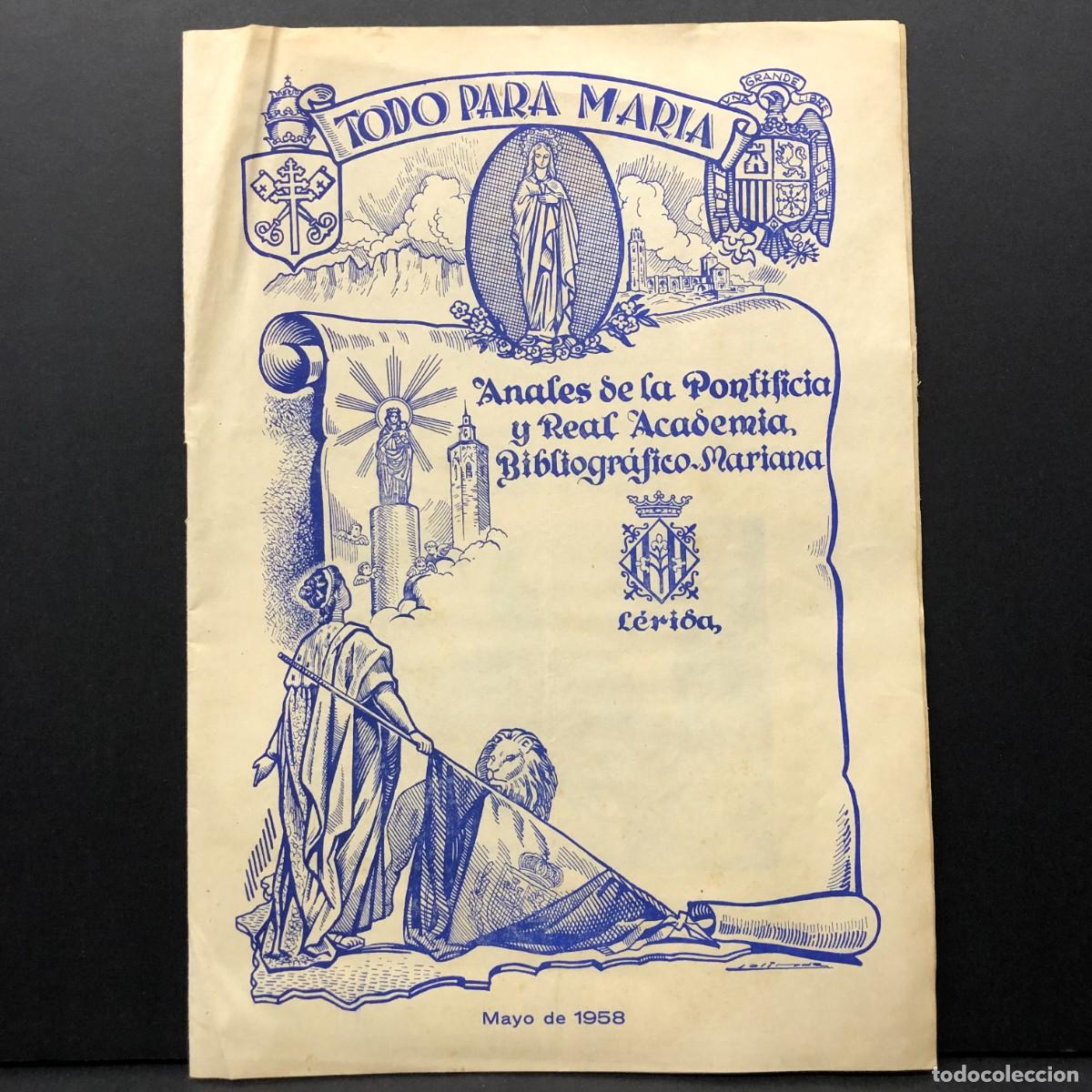 Otros art&iacute;culos de coleccionismo en papel: TODO POR MARIA - ANALES DE LA PONTIFICIA Y REAL ACADEMIA BIBLIOGR&Aacute;FICO MARIANA DE L&Eacute;RIDA 1958 / 5337