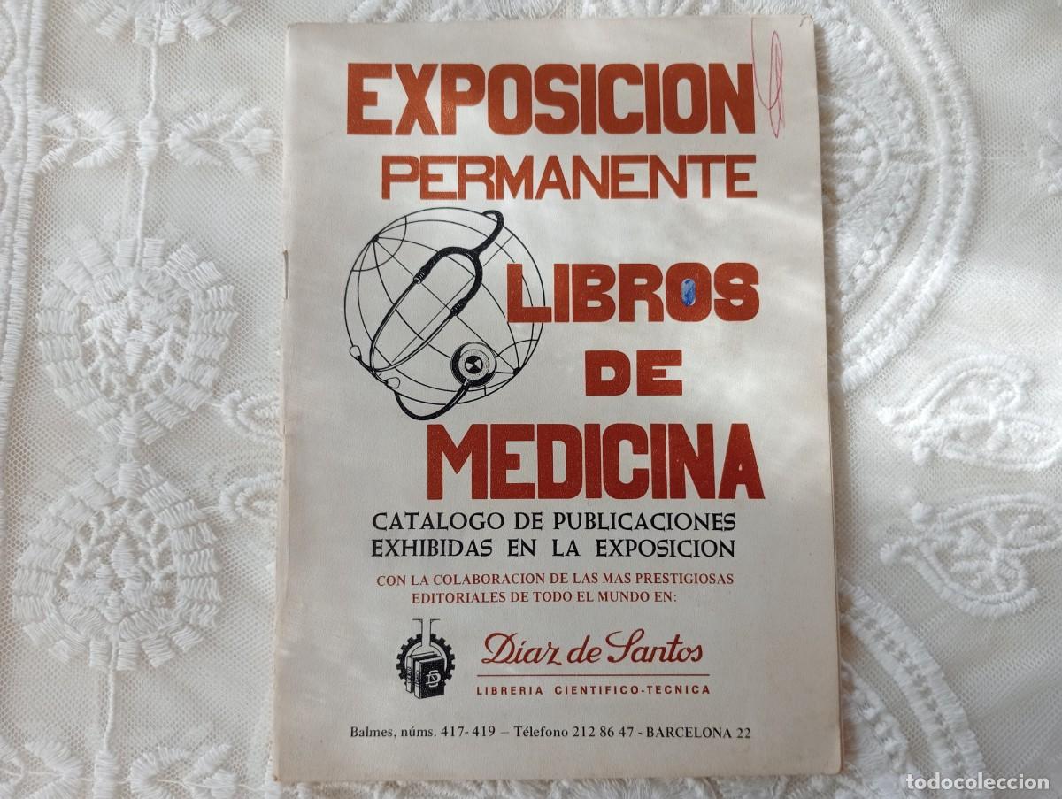 Otros art&iacute;culos de coleccionismo en papel: EXPOSICI&Oacute;N PERMANENTE LIBROS DE MEDICINA &ndash; Cat&aacute;logo D&iacute;az de Santos &ndash; 1979