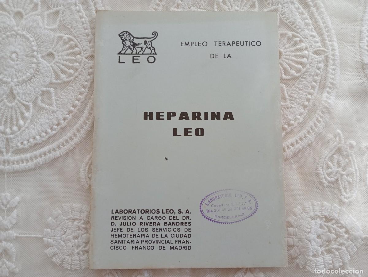Paper Collecting Others: EMPLEO TERAP&Eacute;UTICO DE LA HEPARINA LEO &ndash; Laboratorios Leo, S.A.