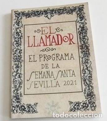 Altri oggetti di carta: EL LLAMADOR A&Ntilde;O 2021 - PROGRAMA DE SEMANA SANTA SEVILLA - CANAL SUR RELIGI&Oacute;N CRISTIANA - HERMANDADES