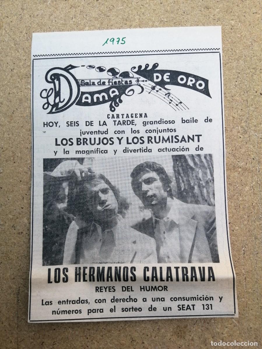 Otros art&iacute;culos de coleccionismo en papel: ANUNCIO. SALA DE FIESTAS LA DAMA DE ORO, CARTAGENA. ACTUACION DE LOS HERMANOS CALATRAVA. 1975