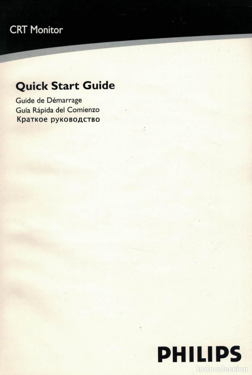 Otros art&iacute;culos de coleccionismo en papel: CRT Monitor Quick Start Gude. Gu&iacute;a r&aacute;pida de comienzo Arranque / Philips