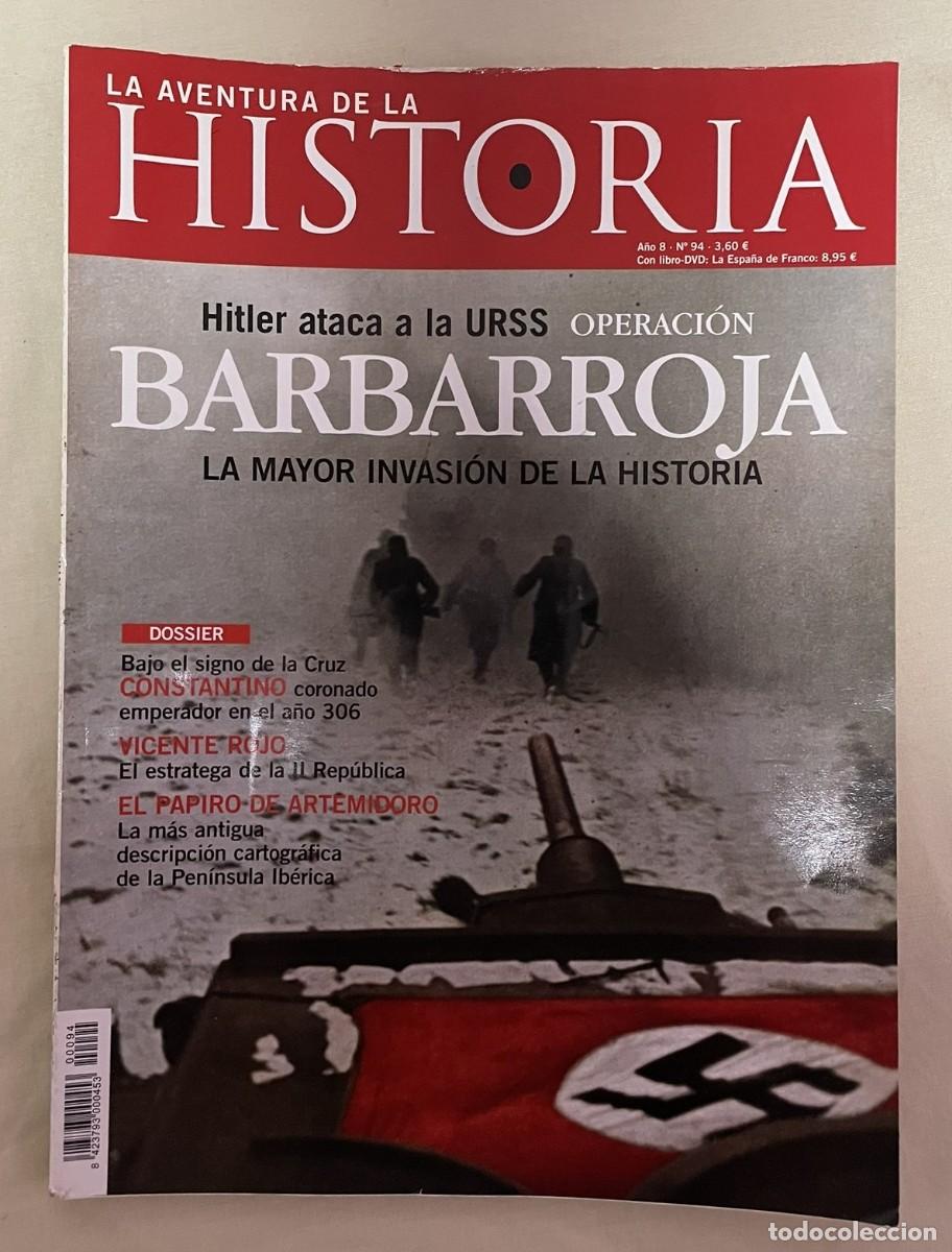 Otros art&iacute;culos de coleccionismo en papel: Revista La Aventura de la Historia (N&ordm; 94) - Operaci&oacute;n Barbarroja