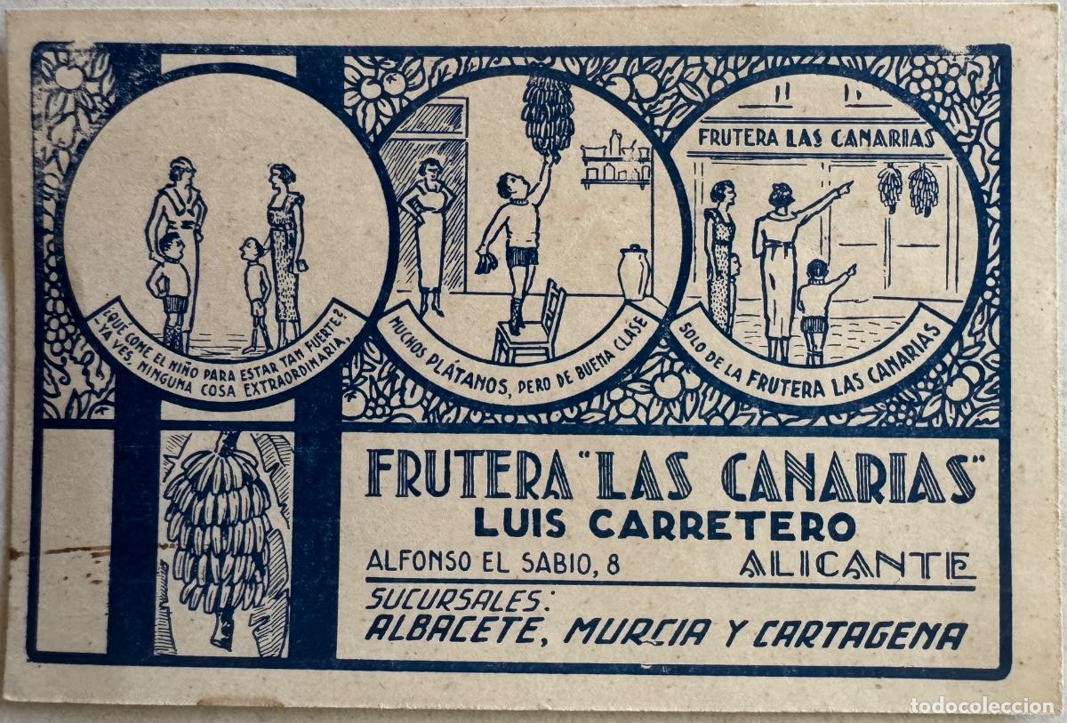 Otros art&iacute;culos de coleccionismo en papel: TARJETA CON PUBLICIDAD DE PL&Aacute;TANOS - FRUTER&Iacute;A LAS CANARIAS - LUIS CARRETERO - ALICANTE - A&Ntilde;O 1937