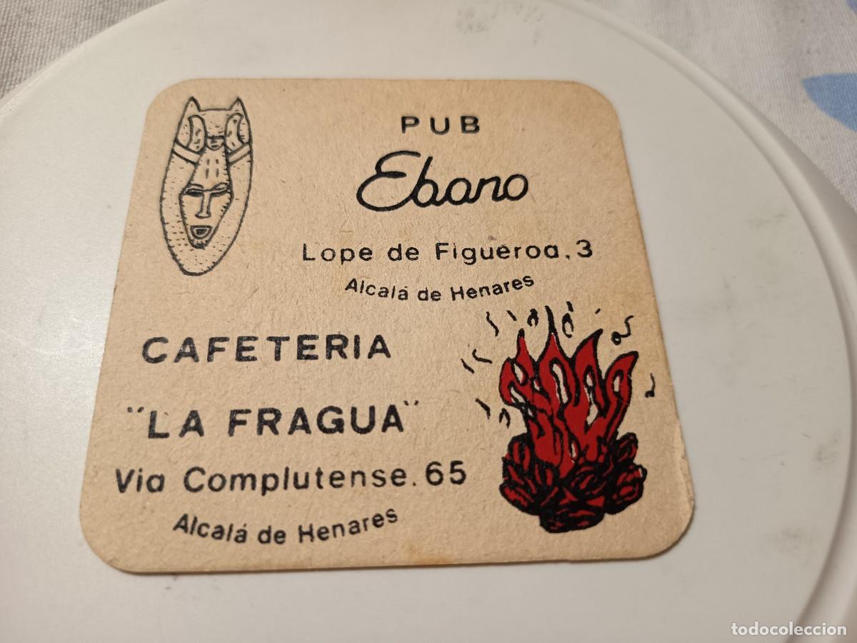 Otros art&iacute;culos de coleccionismo en papel: POSAVASOS PUB EBANO-CAFETERIA LA FRAGUA-ALCALA DE HENARES-MADRID