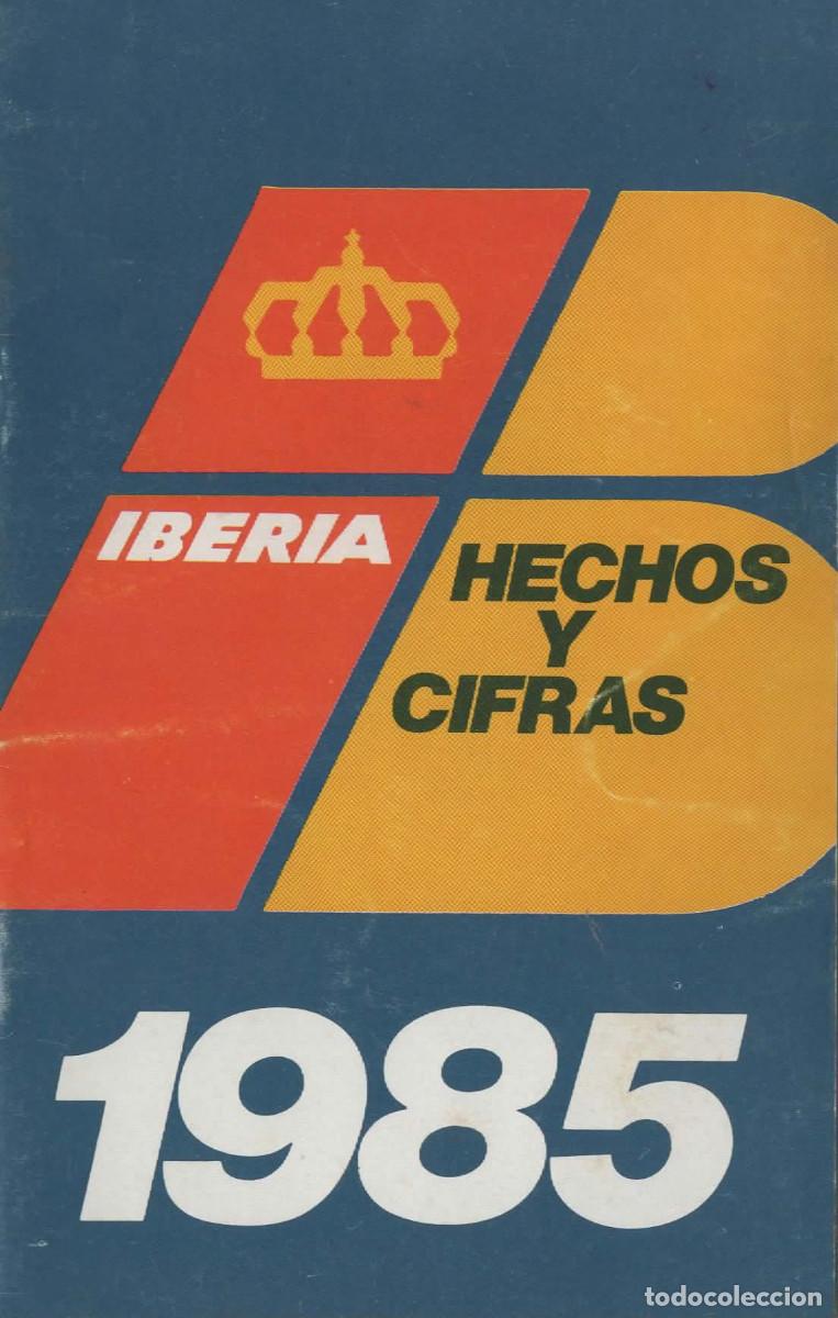 Otros art&iacute;culos de coleccionismo en papel: Iberia Hechos y Cifras 1985
