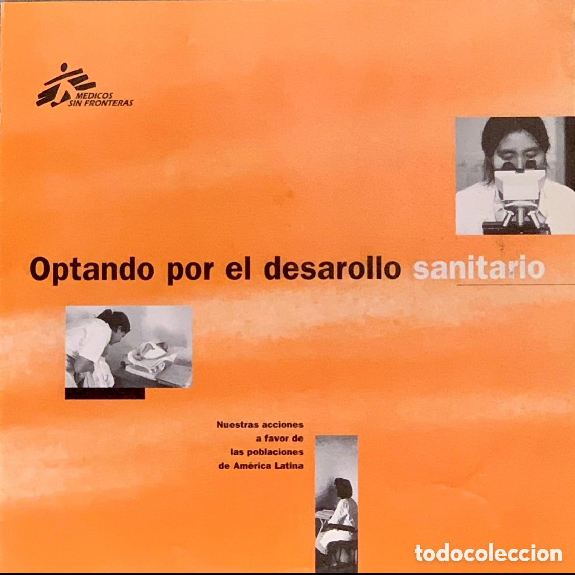 Otros art&iacute;culos de coleccionismo en papel: Folleto. Optando por el Desarrollo Sanitario. Medicos Sin Fronteras. 1994.