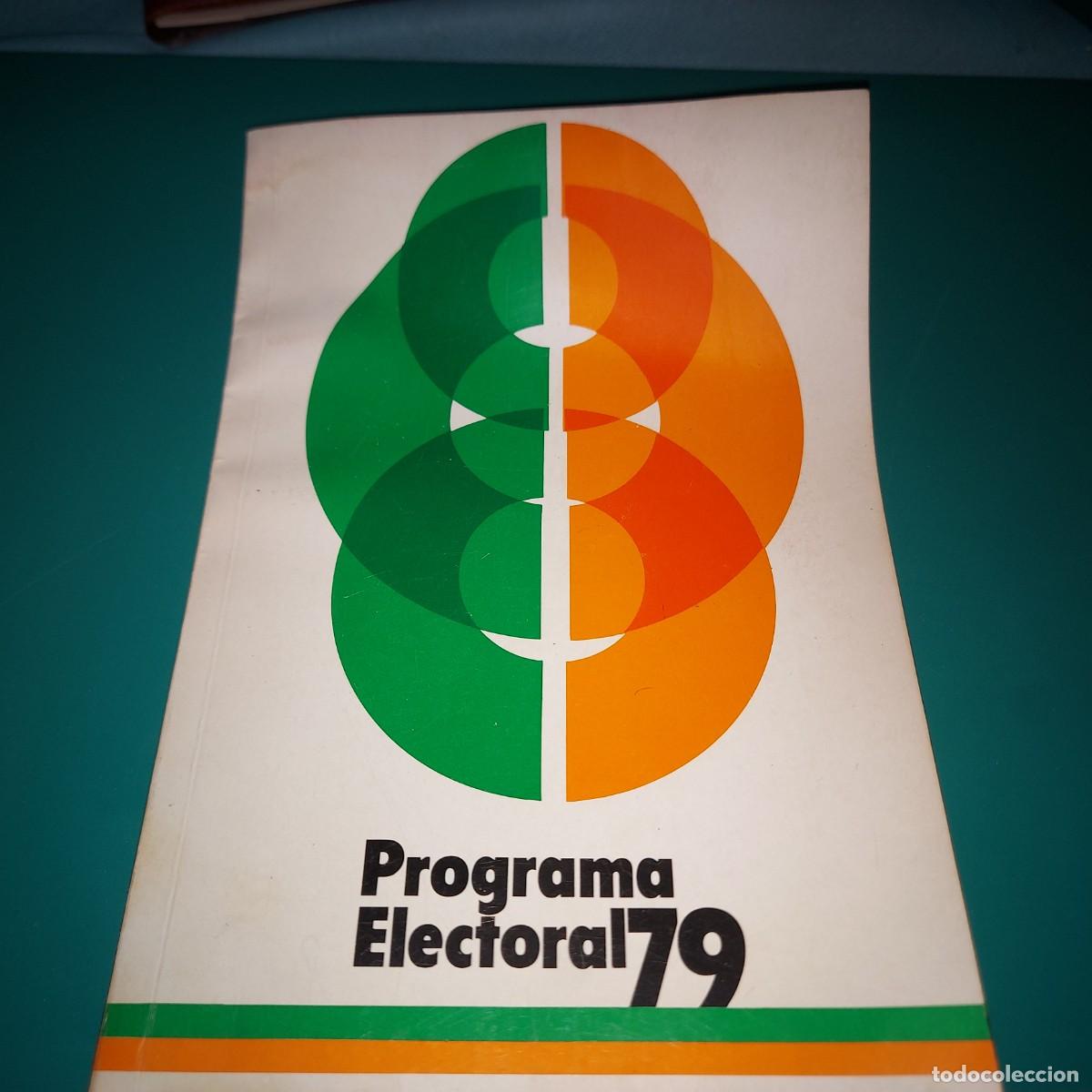 Otros art&iacute;culos de coleccionismo en papel: ANTIGUO PROGRAMA ELECTORAL DE UCD. ELECCIONES DE 1979. TRANSICI&Oacute;N ESPA&Ntilde;OLA