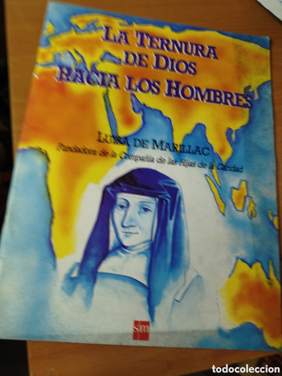 Otros art&iacute;culos de coleccionismo en papel: La ternura de Dios hacia los hombres. Luisa de marillac. Hijas de la caridad.