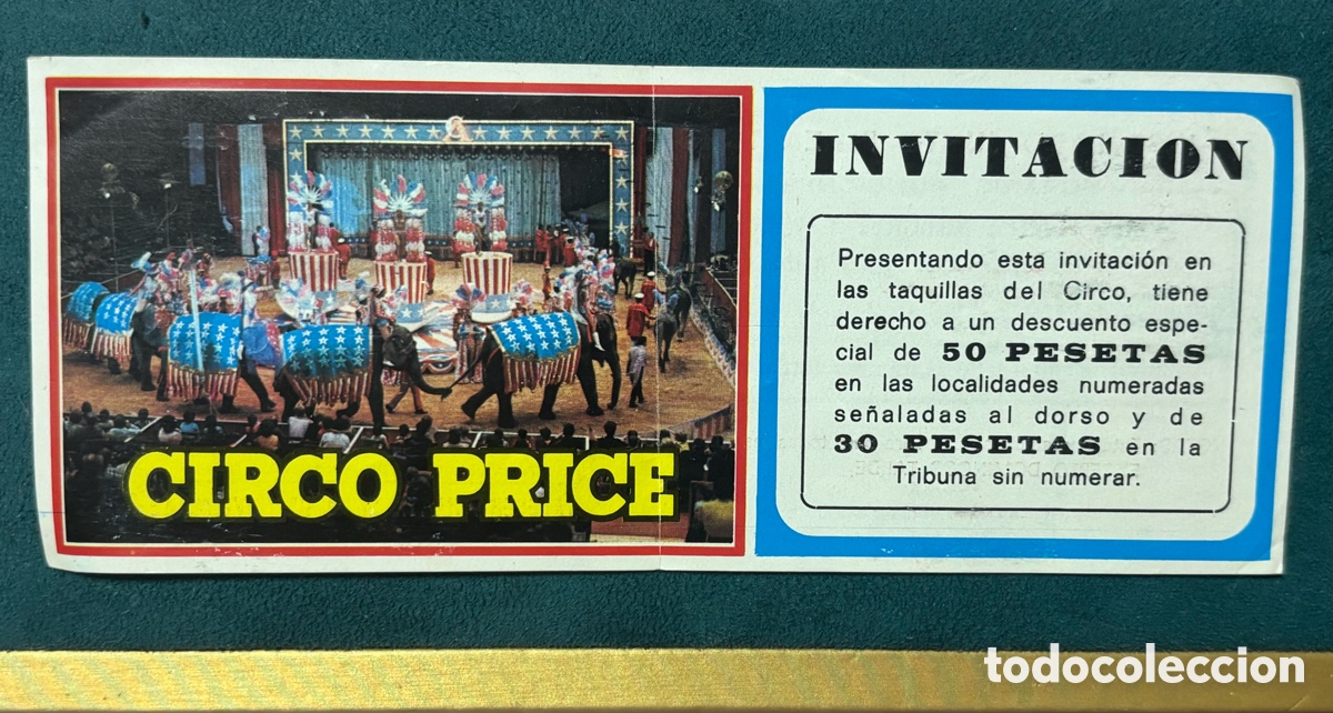 Otros art&iacute;culos de coleccionismo en papel: Invitaci&oacute;n circo price
