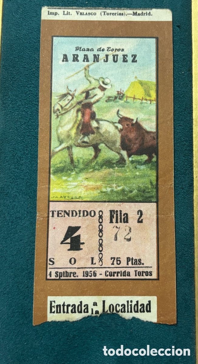 Otros art&iacute;culos de coleccionismo en papel: Entrada plaza de toros Aranjuez 1956
