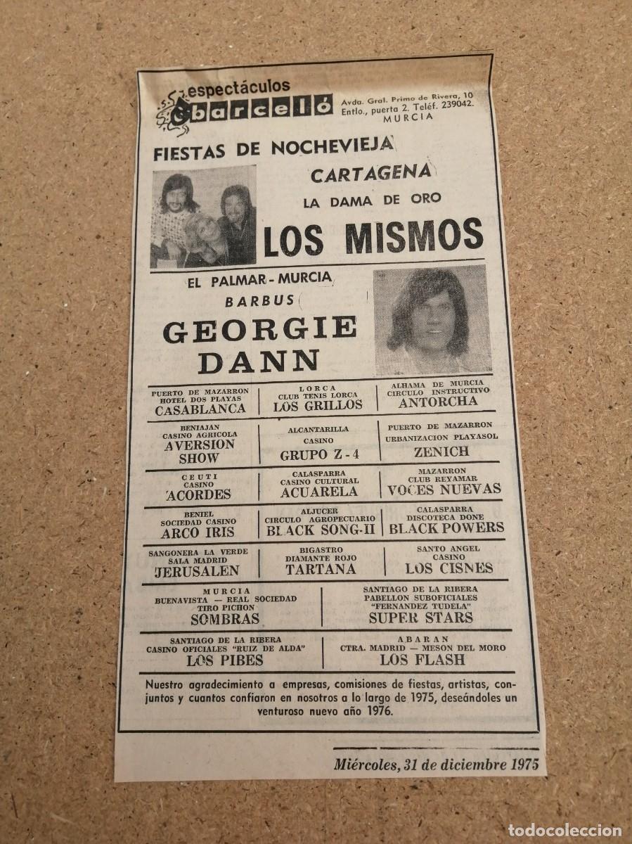 Otros art&iacute;culos de coleccionismo en papel: ANUNCIO. FIESTAS DE NOCHEVIEJA CARTAGENA - EL PALAMAR. MURCIA. LOS MISMOS Y GEORGIE DANN (1975)