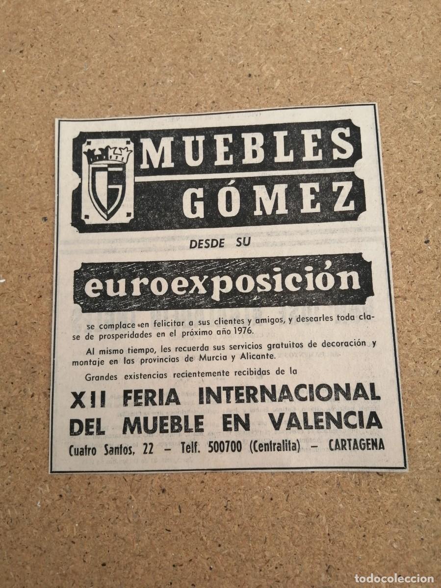 Otros art&iacute;culos de coleccionismo en papel: ANUNCIO. MUEBLES GOMEZ, CARTAGENA