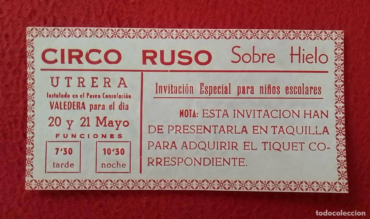 Paper Collecting Others: ANTIGUA ENTRADA TICKET ENTRY ENTREE ENTRANCE BILLETE INVITACI&Oacute;N CIRCO RUSO SOBRE HIELO UTRERA..NI&Ntilde;OS
