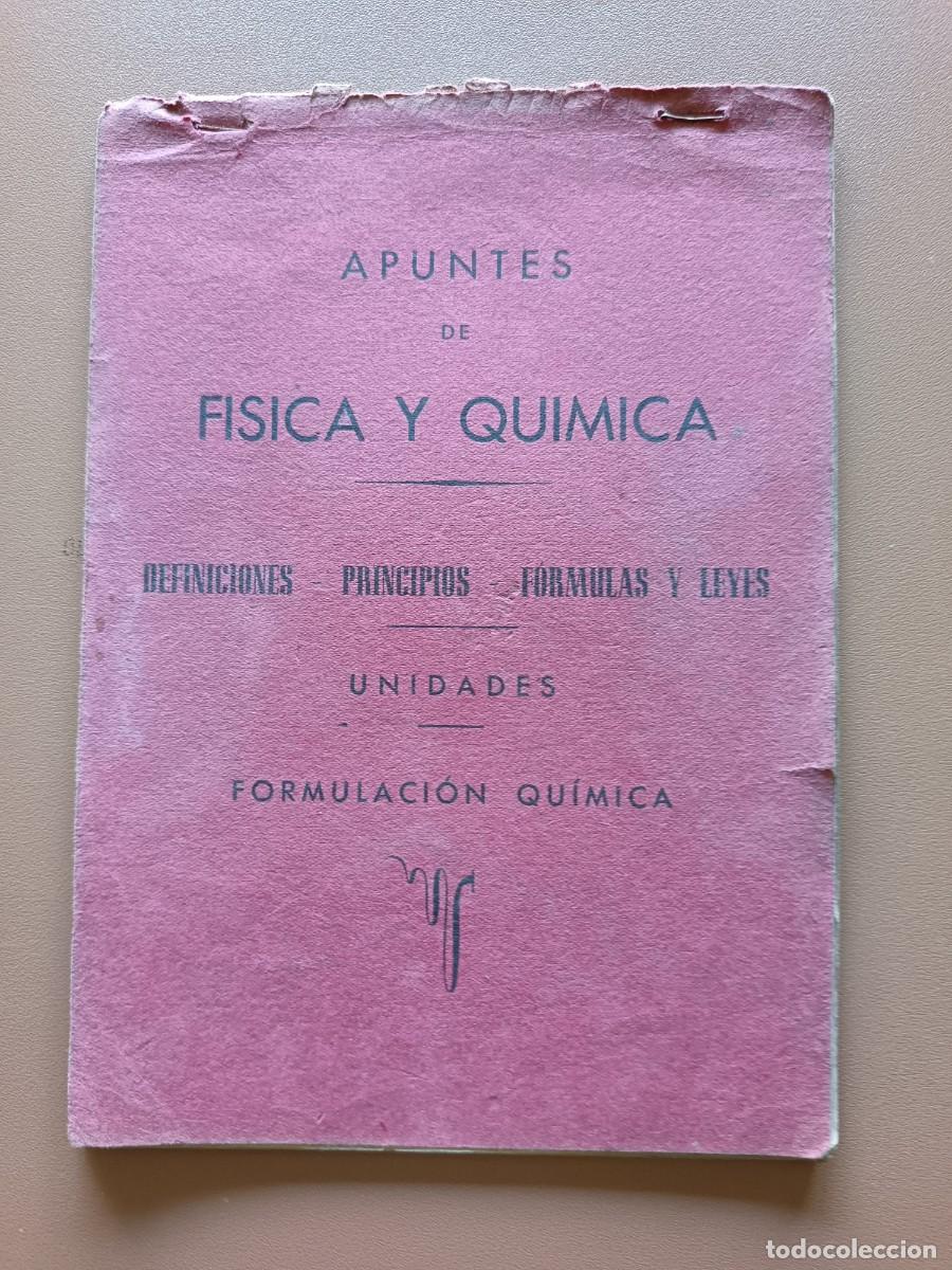 Otros art&iacute;culos de coleccionismo en papel: APUNTES DE F&Iacute;SICA Y QU&Iacute;MICA