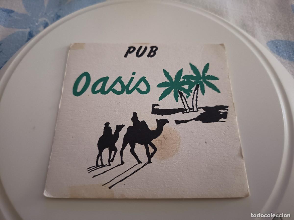 Otros art&iacute;culos de coleccionismo en papel: POSAVASOS PUB OASIS-CAMBRILS-TARRAGONA