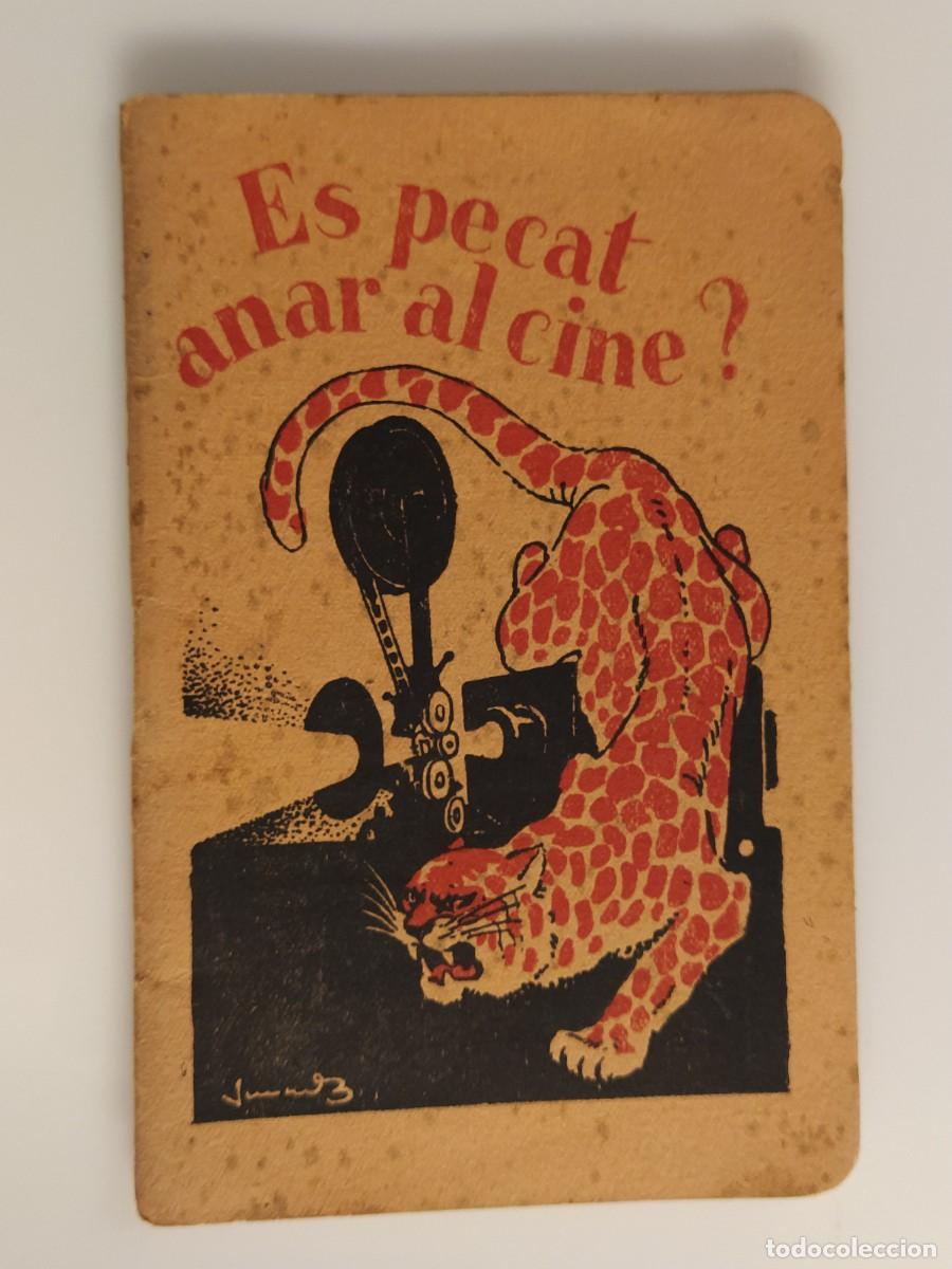 Otros art&iacute;culos de coleccionismo en papel: PORTADA DE JUNCEDA - ES PECAT ANAR AL CINE ? - LLIBRET ANTIC -VEURE FOTOS