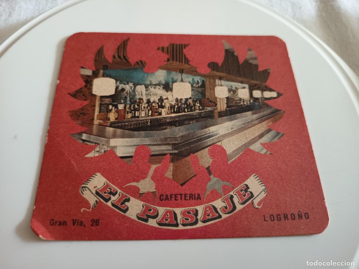 Otros art&iacute;culos de coleccionismo en papel: POSAVASOS CAFETERIA EL PASAJE-LOGRO&Ntilde;O-LA RIOJA