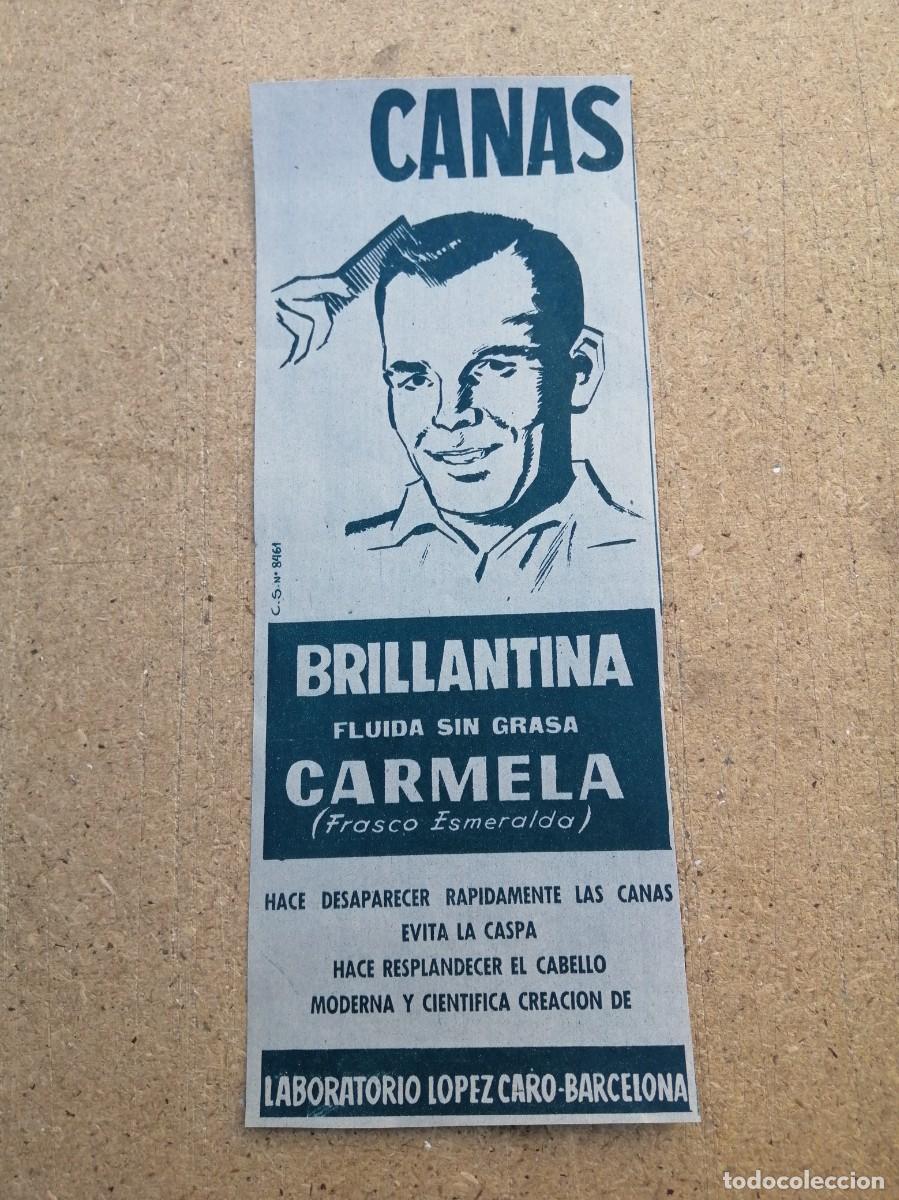 Otros art&iacute;culos de coleccionismo en papel: ANUNCIO. BRILLANTINA CARMELA