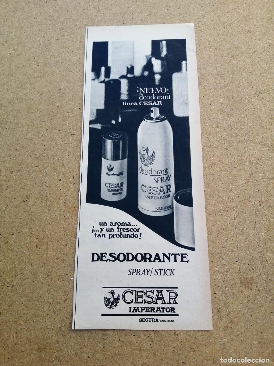Otros art&iacute;culos de coleccionismo en papel: ANUNCIO. DESODORANTE CESAR