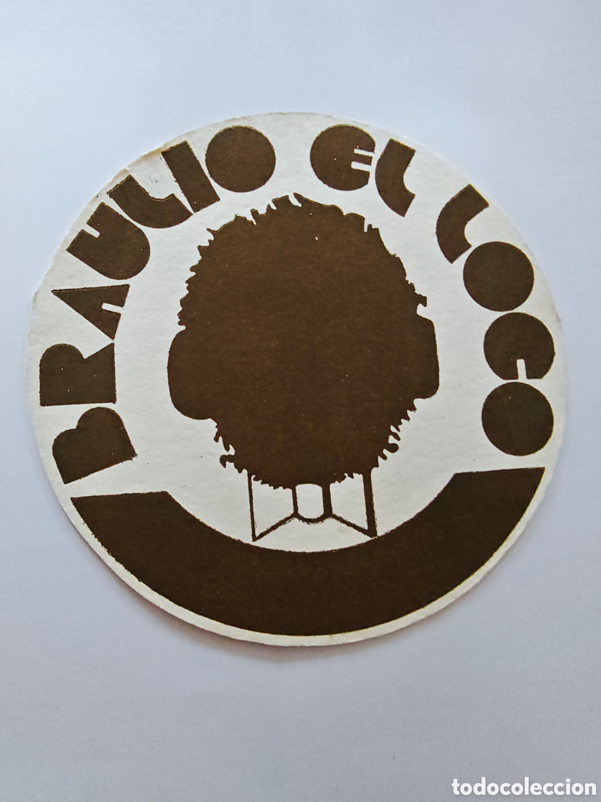 Sammelleidenschaft Andere Papierartikel: POSAVASOS - BRAULIO EL LOCO - LOGRO&Ntilde;O - TDK14P