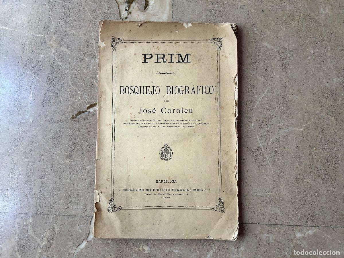 Otros art&iacute;culos de coleccionismo en papel: Prim - Bosquejo biogr&aacute;fico - Jos&eacute; Coroley - Barcelona 1885