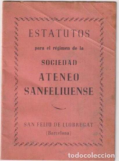 Otros art&iacute;culos de coleccionismo en papel: Estatutos para el r&eacute;gimen de la sociedad ateneo san feliunense. San Feliu de Llobregat. Barcelona 19