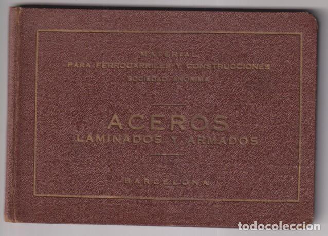 Otros art&iacute;culos de coleccionismo en papel: Cat&aacute;logos Publicitarios Antiguos. Aceros laminados y Armados. Para Ferrocarriles y Construcciones. 1