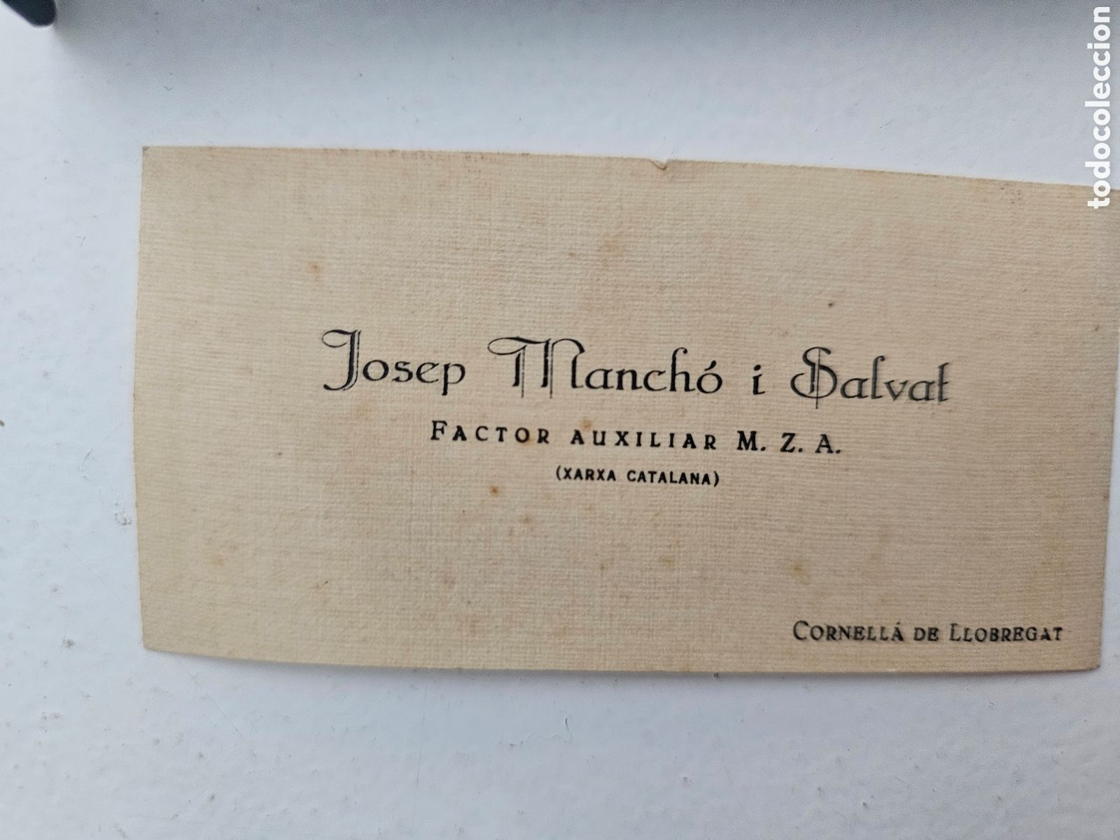 Outros artigos de papel: Tarjeta Comercial Ferrocarriles M.Z.A. - Josep Manch&oacute; i Salvat - Cornell&aacute; del Llobregat 1940s 1960s