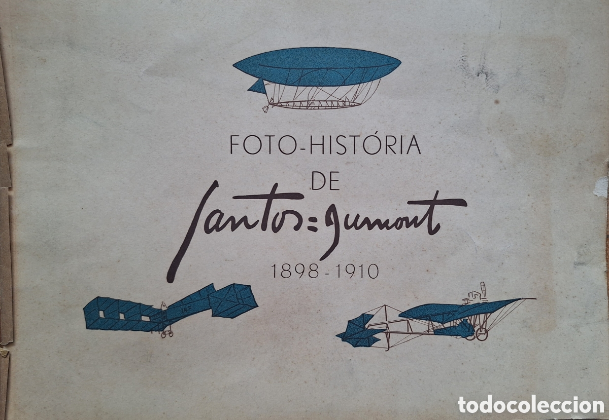 Otros art&iacute;culos de coleccionismo en papel: Foto-Hist&oacute;ria de Santos Dumont 1898-1910 LIBRO ALBUM FOTOGRAFICO DE COLECCION EJEMPLAR 0475 A&Ntilde;O 1956