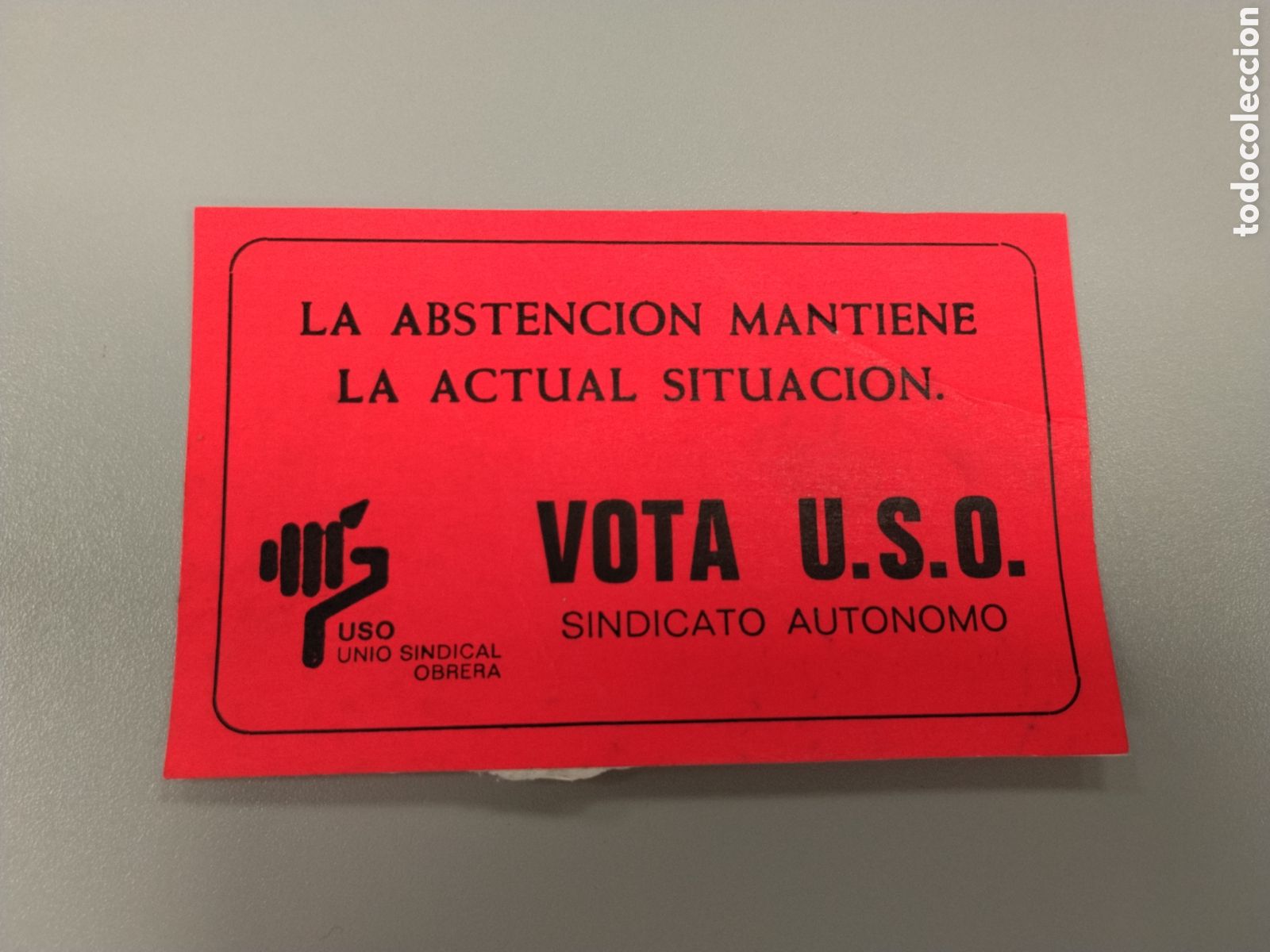 Otros art&iacute;culos de coleccionismo en papel: Pegatina pol&iacute;tica transici&oacute;n USO.sindicalista.ccoo.ugt.cnt.csut.sindical.su.psoe.pce.ort.lcr.pte.mce