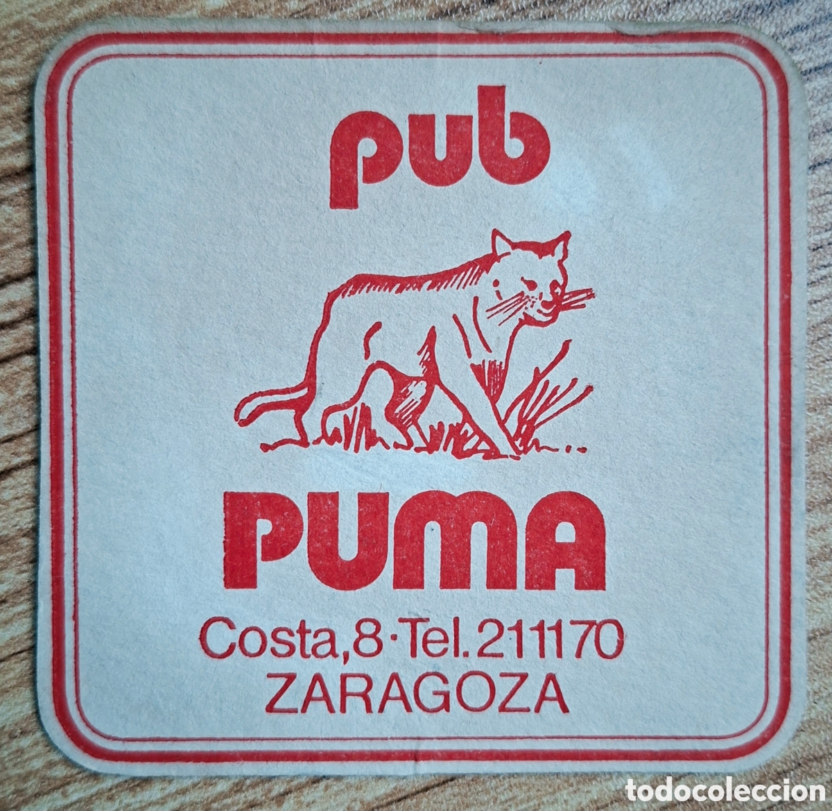 Otros art&iacute;culos de coleccionismo en papel: Posavasos Pub Puma - Zaragoza