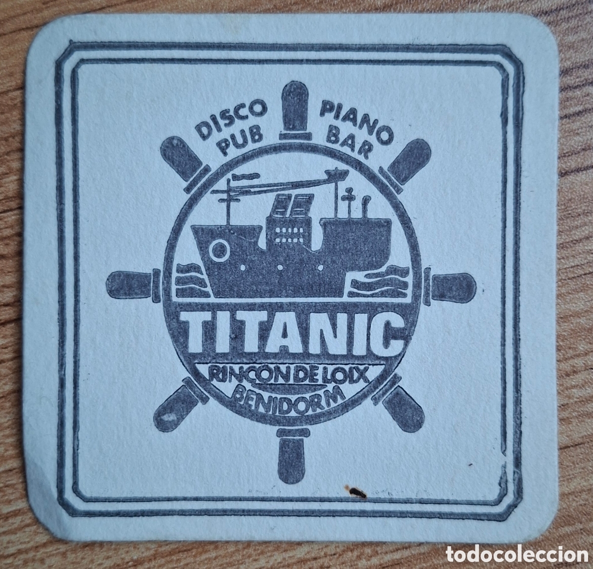Otros art&iacute;culos de coleccionismo en papel: Posavasos Disco Pub Piano Bar Titanic - Rinc&oacute;n de Foix - Benidorm (Alicante)