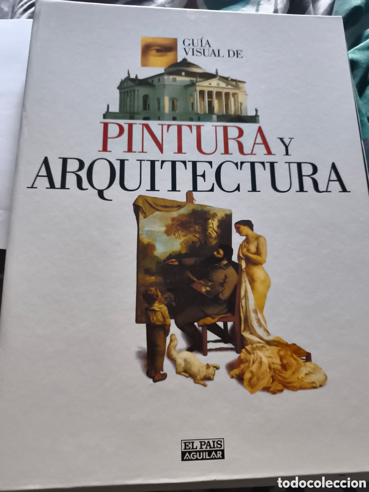 Otros art&iacute;culos de coleccionismo en papel: GUIA VISUAL DE PINTURA Y ARQUITECTURA EL PAIS AGUILAR