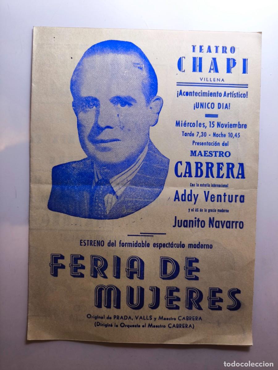 Otros art&iacute;culos de coleccionismo en papel: Programa teatral Maestro Cabrera Addy Ventura Juanito Navarro Feria de Mujeres Teatro Chapi