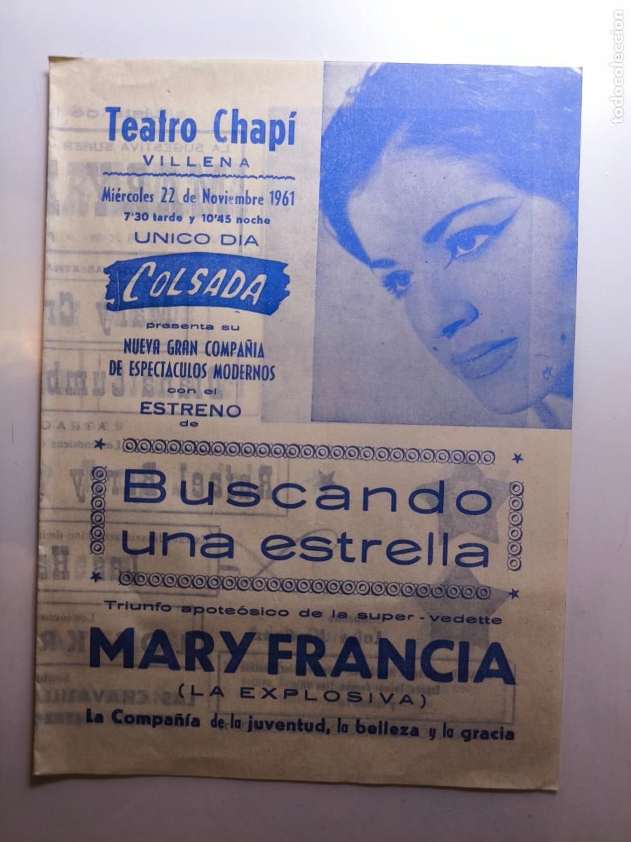 Otros art&iacute;culos de coleccionismo en papel: Antiguo programa teatral Mary Francia &ndash; &ldquo;Buscando una estrella&rdquo; &ndash; Teatro Chap&iacute; Villena 1961