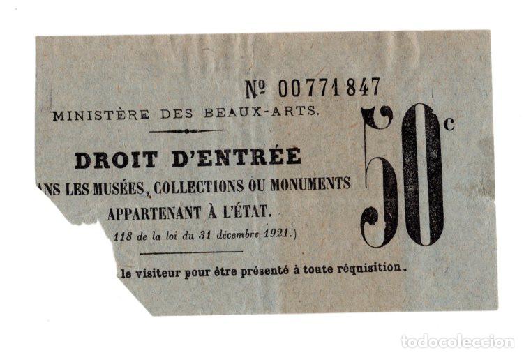 Otros art&iacute;culos de coleccionismo en papel: ENTRADA 50 C&Eacute;NTIMOS VISITAR MUSEOS Y MONUMENTOS ESTATALES DE FRANCIA, MINISTERIO DE BELLAS ARTES.