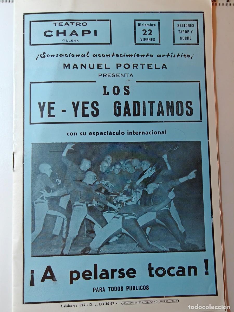 Otros art&iacute;culos de coleccionismo en papel: Programa teatral Los Ye-Yes Gaditanos &ndash; &iexcl;A pelarse tocan! &ndash; Teatro Chap&iacute;, Villena &ndash; 1967
