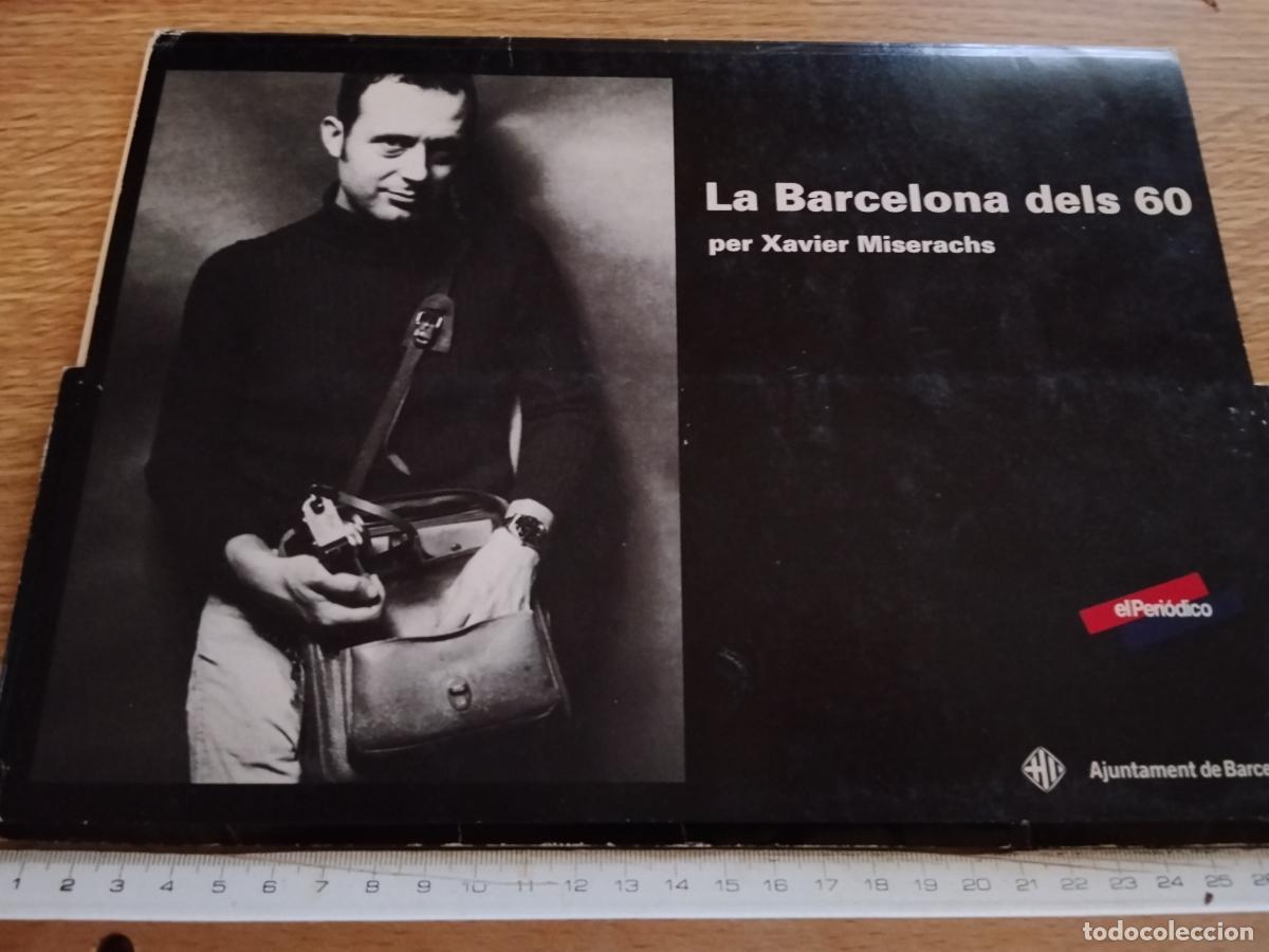 Otros art&iacute;culos de coleccionismo en papel: LA BARCELONA DELS 60 - XAVIER MISERACHS