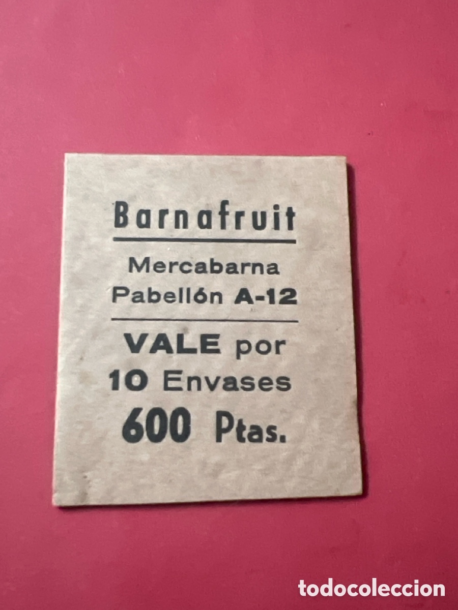 Otros art&iacute;culos de coleccionismo en papel: L860/2. VALE 10 ENVASES 600 PTAS BARNAFRUIT - MERCABARNA PABELLON A-12