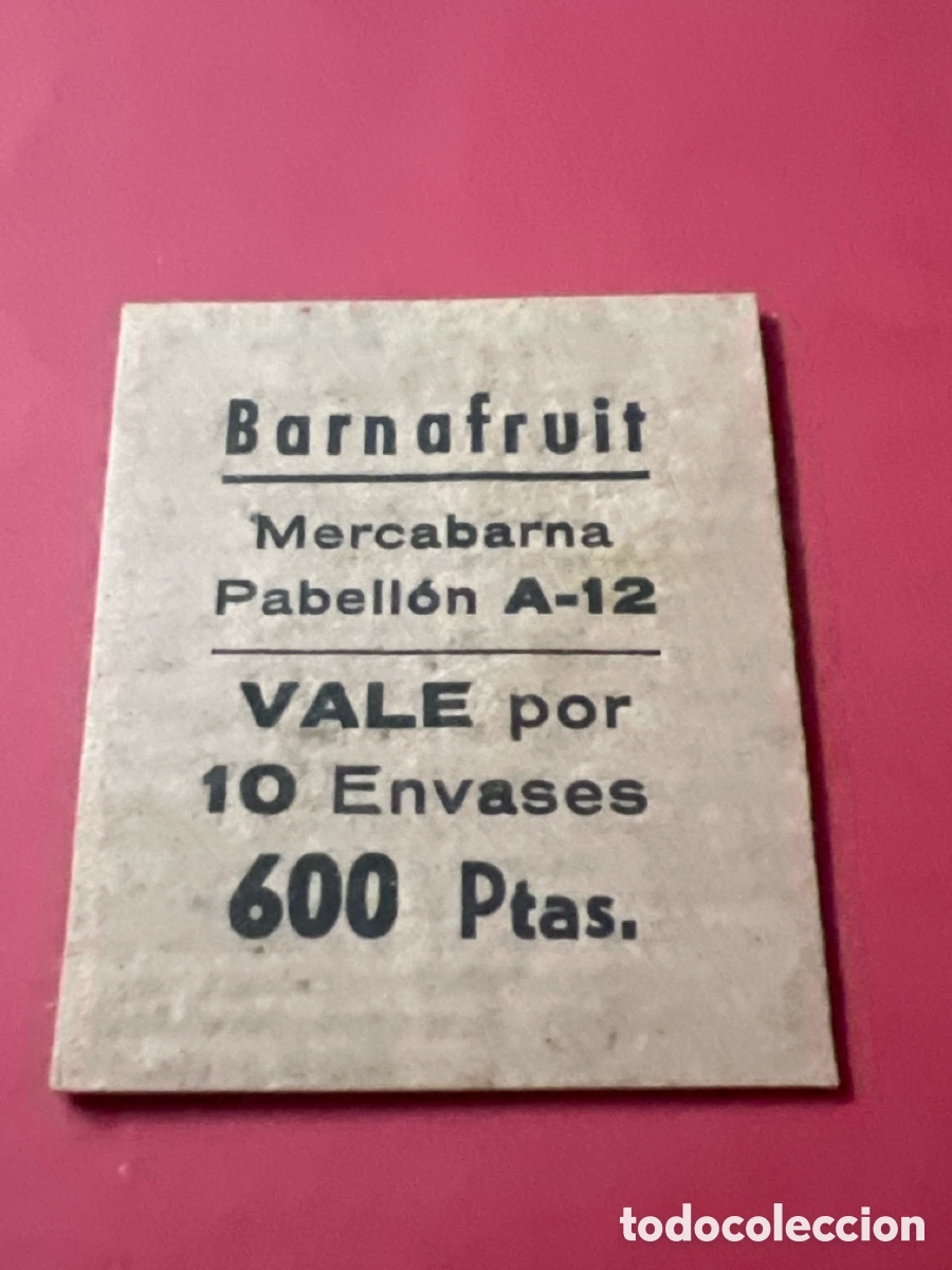 Otros art&iacute;culos de coleccionismo en papel: L860/2. VALE 10 ENVASES 600 PTAS BARNAFRUIT - MERCABARNA PABELLON A-12