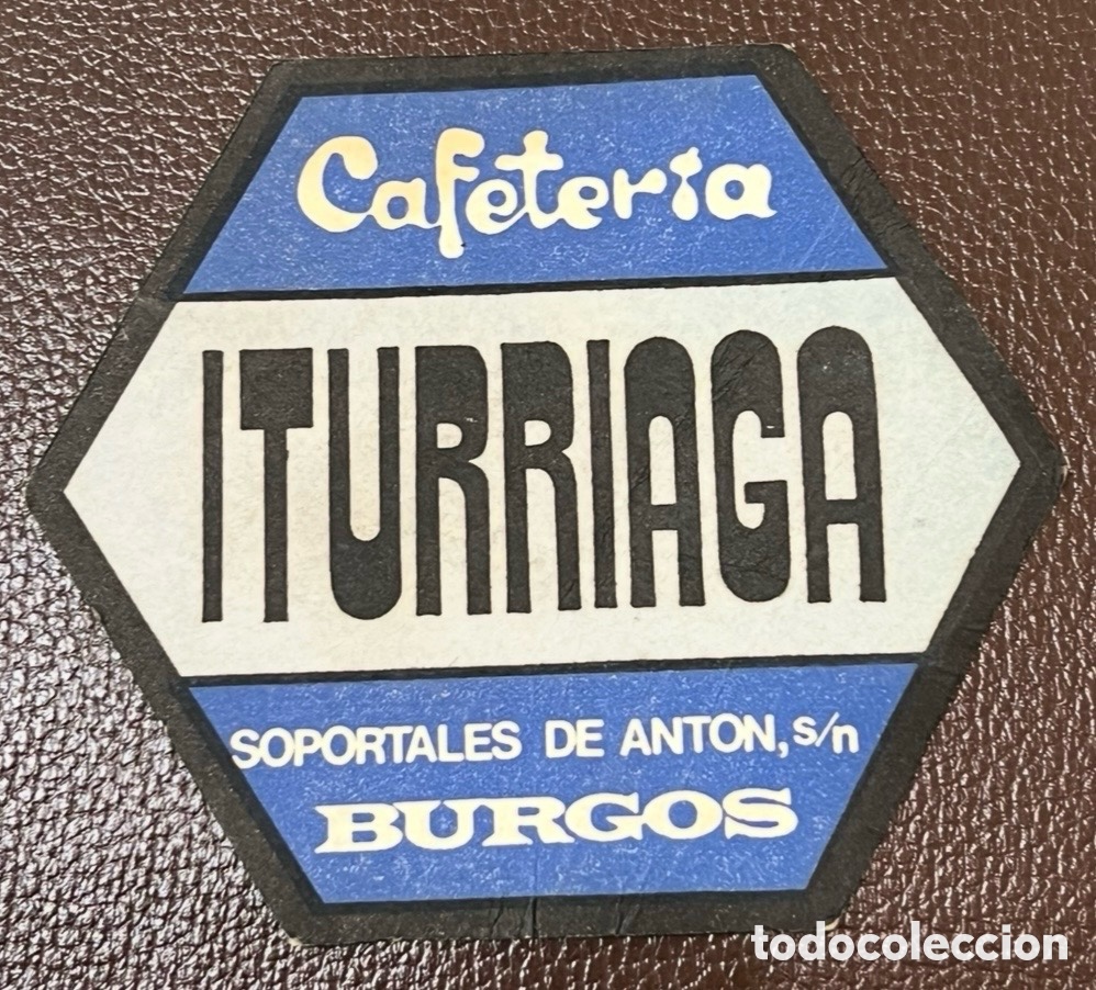 Otros art&iacute;culos de coleccionismo en papel: Posavasos. Cafeter&iacute;a ITURRIAGA. Burgos. A&ntilde;os 70.