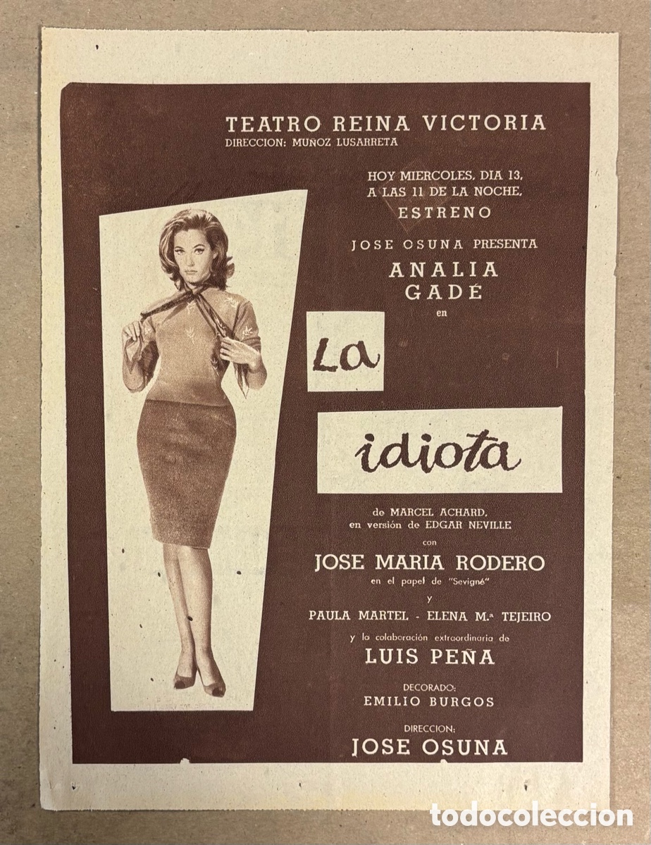 Collectionnisme Papier divers: LA IDIOTA (ANAL&Iacute;A GADE ). CARTEL PUBLICITARIO TEATRO REINA VICTORIA PERI&Oacute;DICO ABC A&Ntilde;O 1962.