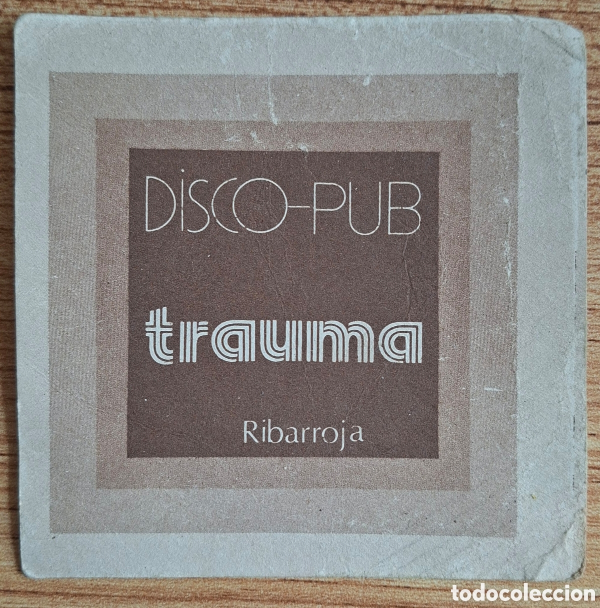 Otros art&iacute;culos de coleccionismo en papel: Posavasos Disco Pub Trauma - Ribarroja / Riba-roja de Turia (Valencia)