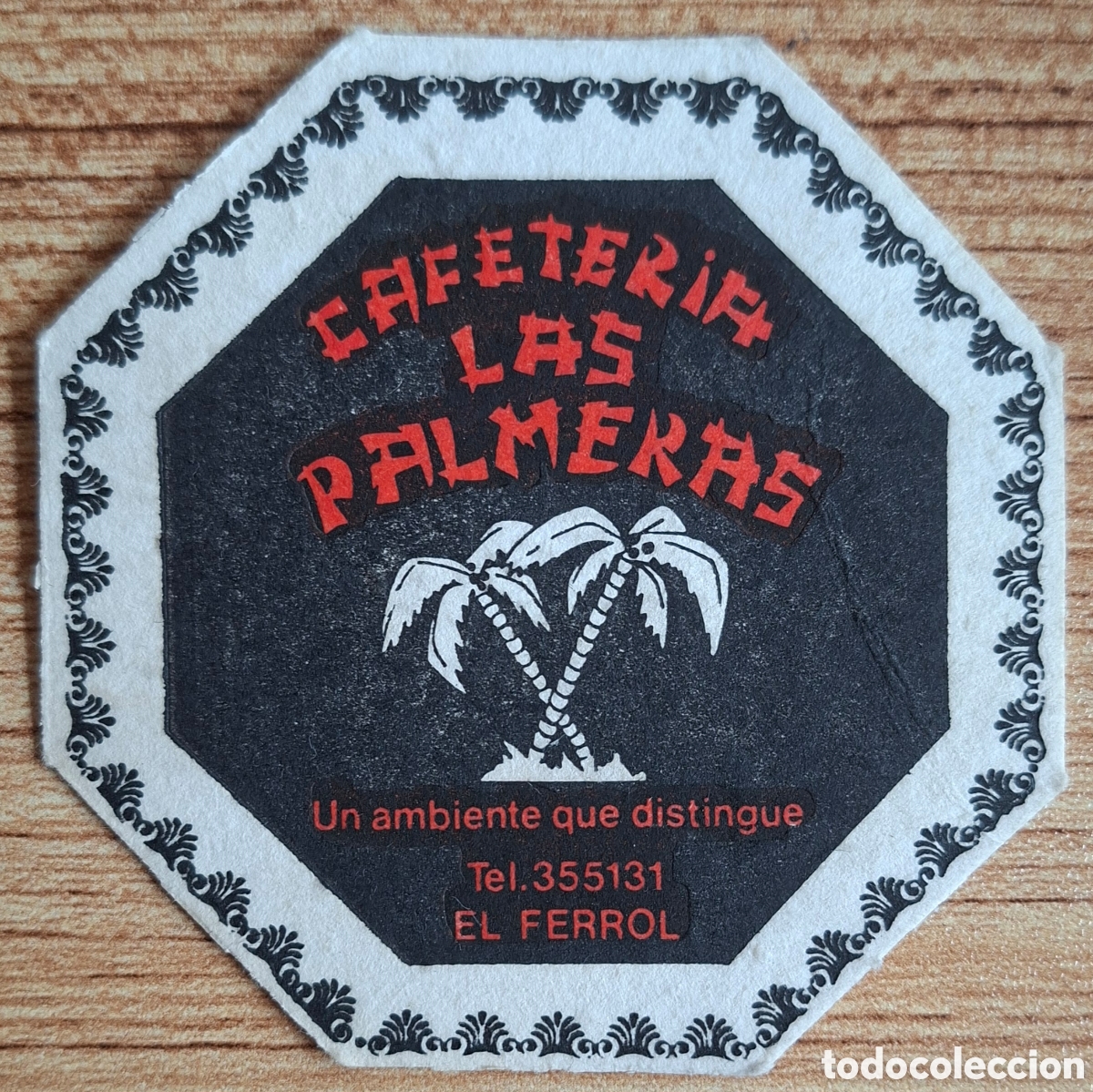 Otros art&iacute;culos de coleccionismo en papel: Posavasos Cafeter&iacute;a Las Palmeras - El Ferrol del Caudillo (A / La Coru&ntilde;a)